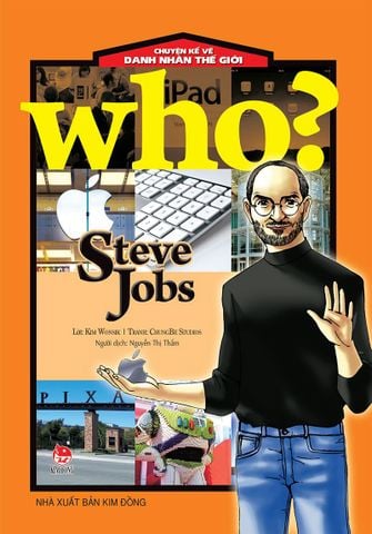 WHO? Chuyện kể về danh nhân thế giới -  Steve Jobs