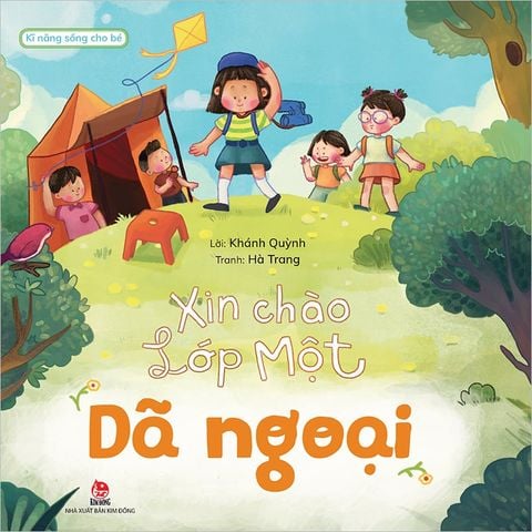 Xin chào lớp Một - Dã ngoại (Kĩ Năng Sống Cho Bé)