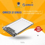  HỘP ĐỰNG Ổ CỨNG 2.5" SSD/HDD SATA 3 USB 3.0 ORICO 2139U3 Hàng Chính Hãng 