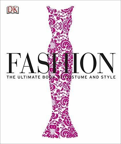  Fashion - The ultimate book of costume and style 