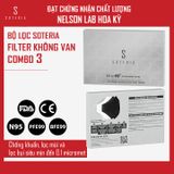  Bộ lọc SOTERIA-FILTER Không van - Combo 3 