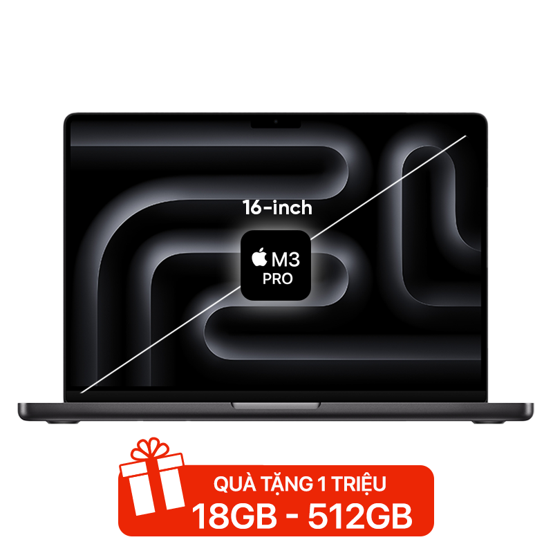  MacBook Pro 16 inch M3 Pro 12 CPU / 18 GPU / 18GB RAM / 512GB - Chính hãng VN 