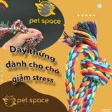 Dây thừng đồ chơi giúp giảm stress cho thú cưng và chó mèo