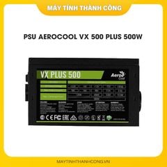 Nguồn máy tính Aerocool VX 500 Plus 500W