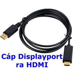 Dây chuyển đổi Display Port sang HDMI 1.5m