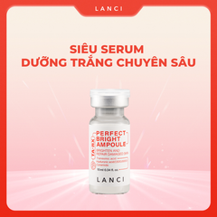 Minisize Tinh Chất Mờ Thâm Nám LANCI Perfect Bright Ampoule 10ml