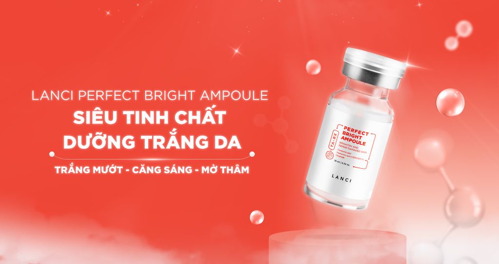 Minisize Tinh Chất Mờ Thâm Nám LANCI Perfect Bright Ampoule 10ml