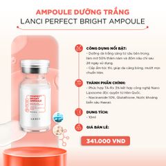 Minisize Tinh Chất Mờ Thâm Nám LANCI Perfect Bright Ampoule 10ml