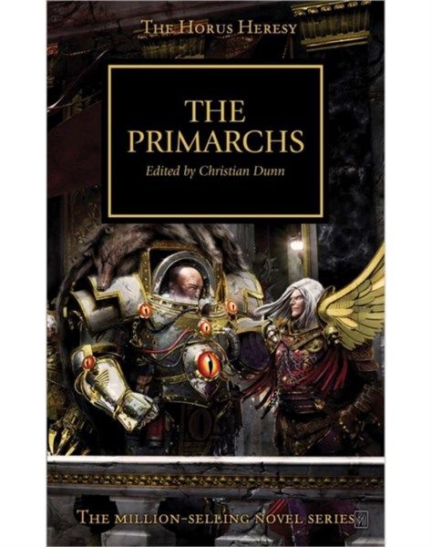  HORUS HERESY: THE PRIMARCHS (PB) 