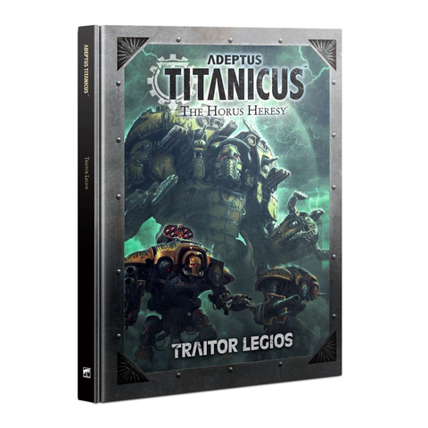  Adeptus Titanicus: The Horus Heresy - Traitor Legios 