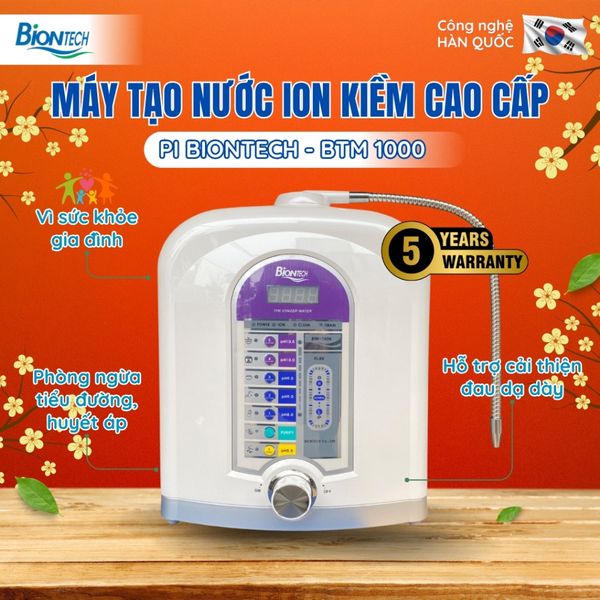  Máy tạo nước ion kiềm cao cấp PI BIONTECH công nghệ hàn quốc - BTM 1000 - Hỗ trợ sức khoẻ Gia Đình 