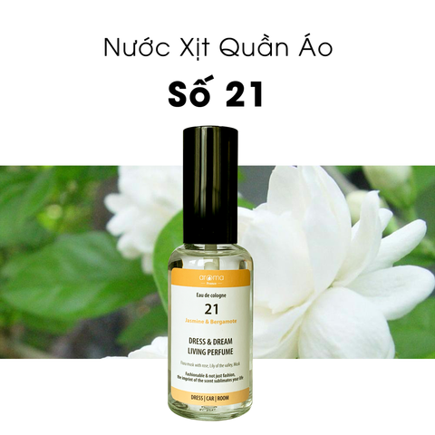 Nước xịt thơm quần áo Lài & Cam hương - Jasmine & Bergamote số 21