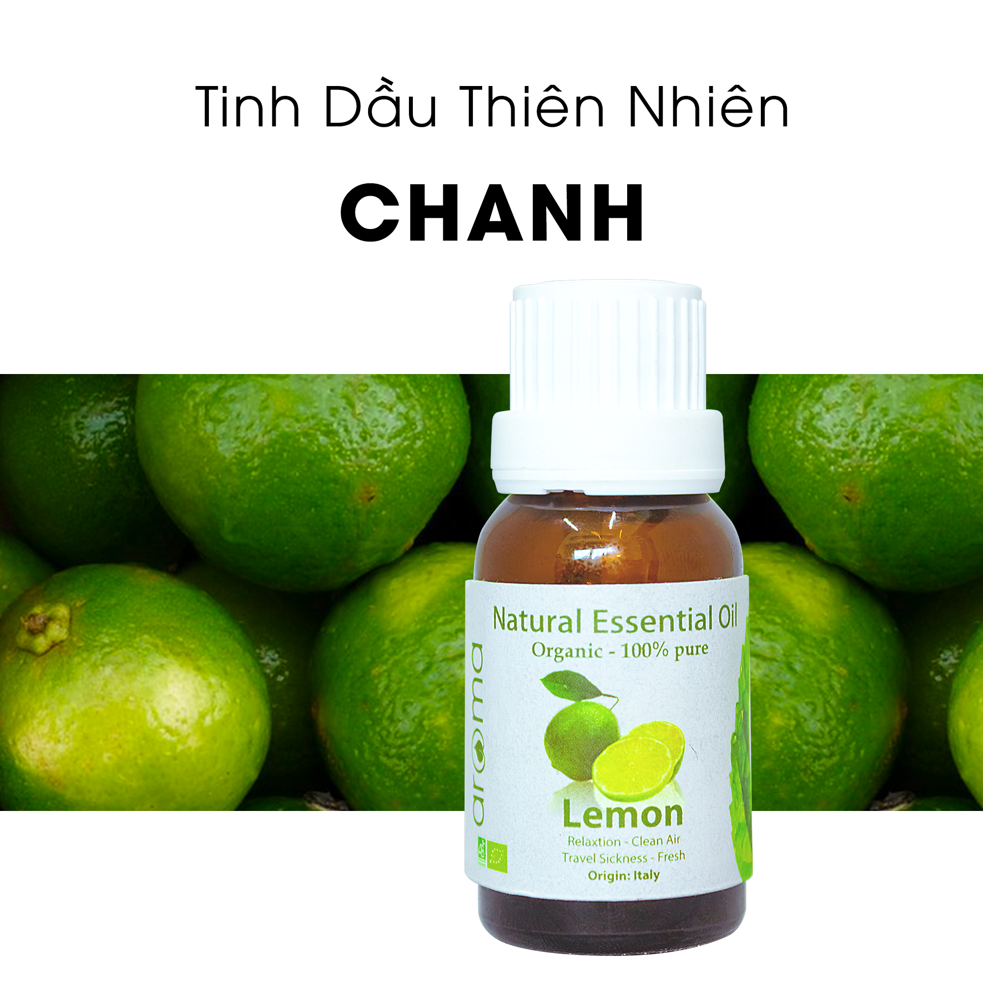 Tinh Dầu Chanh Aroma Lemon – Tinh Khiết Thiên Nhiên, Khử Mùi, Chống Mệt Mỏi và Làm Sạch Không Gian