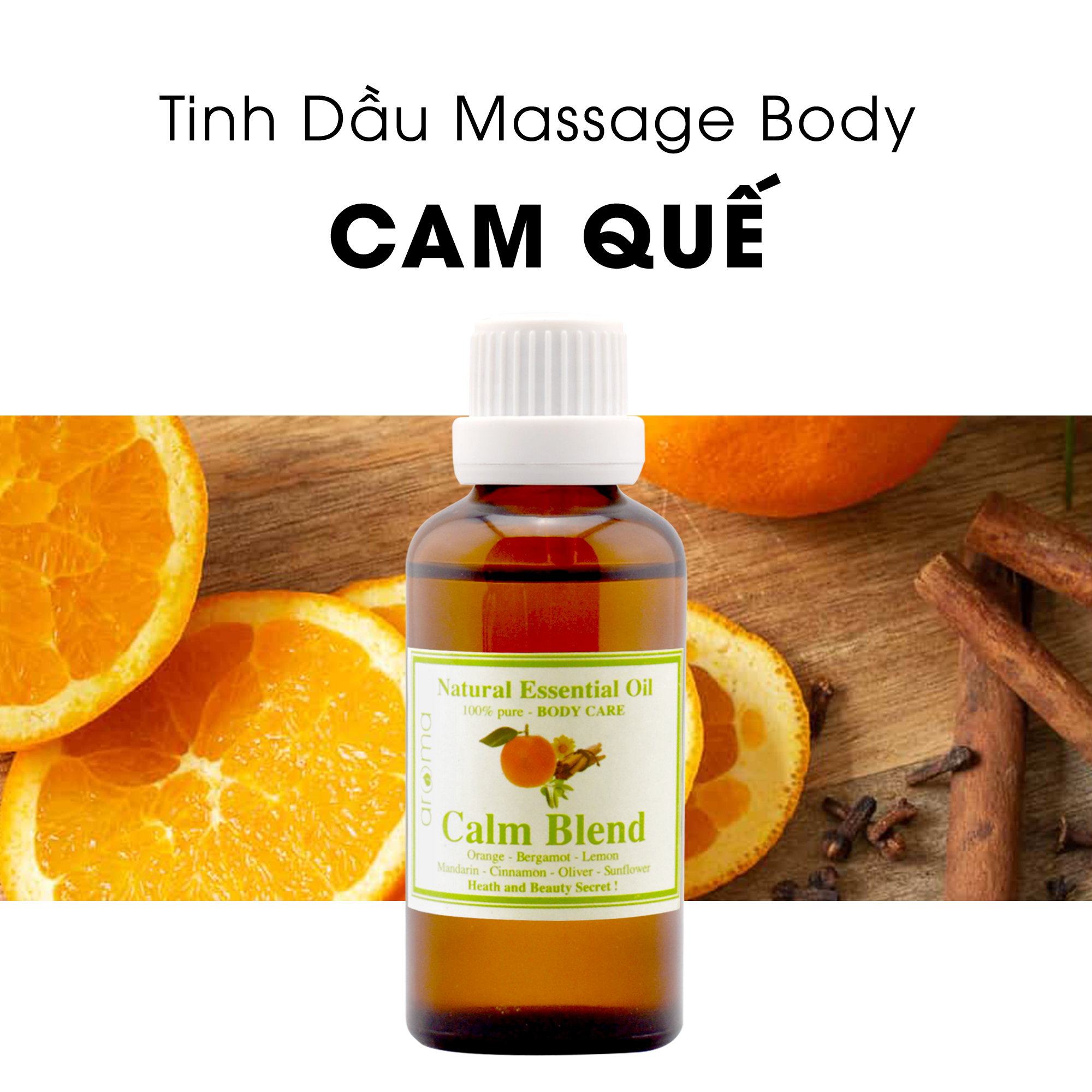 Dầu Cam Quế Aroma Calm Blend Massage Dưỡng Thể - Thiên Nhiên, Thư Giãn, Giảm Đau, Dưỡng Ẩm, Nam Tính