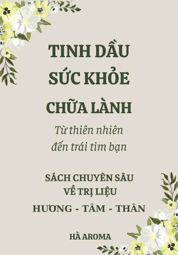 SÁCH Tinh Dầu & Sức Khỏe Chữa Lành – Bí Quyết Từ Thiên Nhiên Đến Cân Bằng Thân Tâm Trí | Ebook