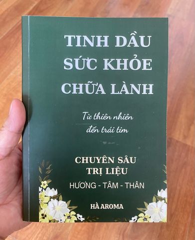 Sách Tinh Dầu & Sức Khỏe Chữa Lành – Cẩm Nang Ứng Dụng Hương Thơm Phục Hồi Cơ Thể & Cảm Xúc
