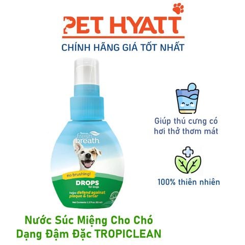  Nước Súc Miệng Cho Chó Dạng Đậm Đặc TROPICLEAN  Fresh Breath Drops For Dogs 