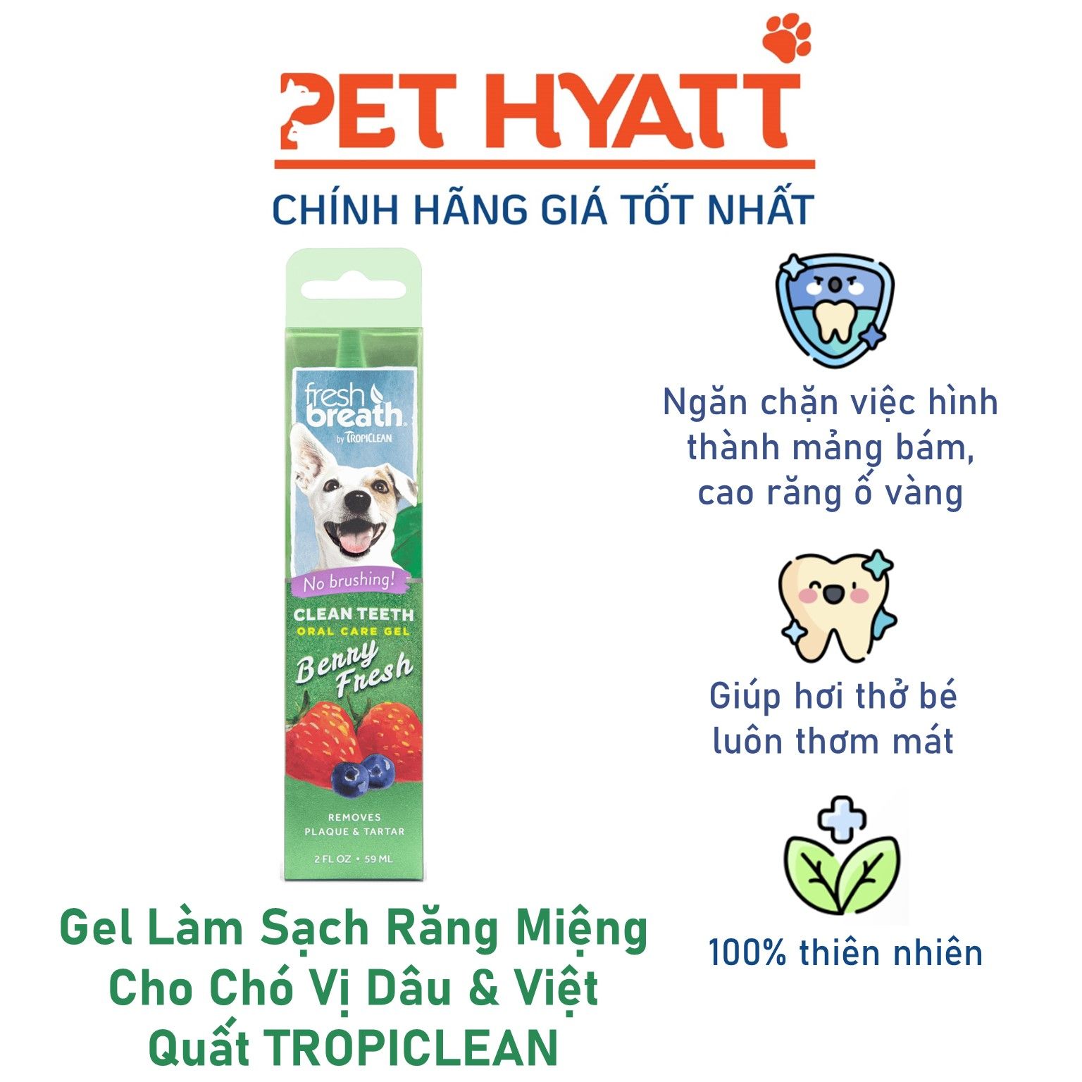 Gel Làm Sạch Răng Miệng Cho Chó Vị Dâu & Việt Quất TROPICLEAN  Fresh Gel Breath Clean Teeth Berry Fresh Oral Care Gel