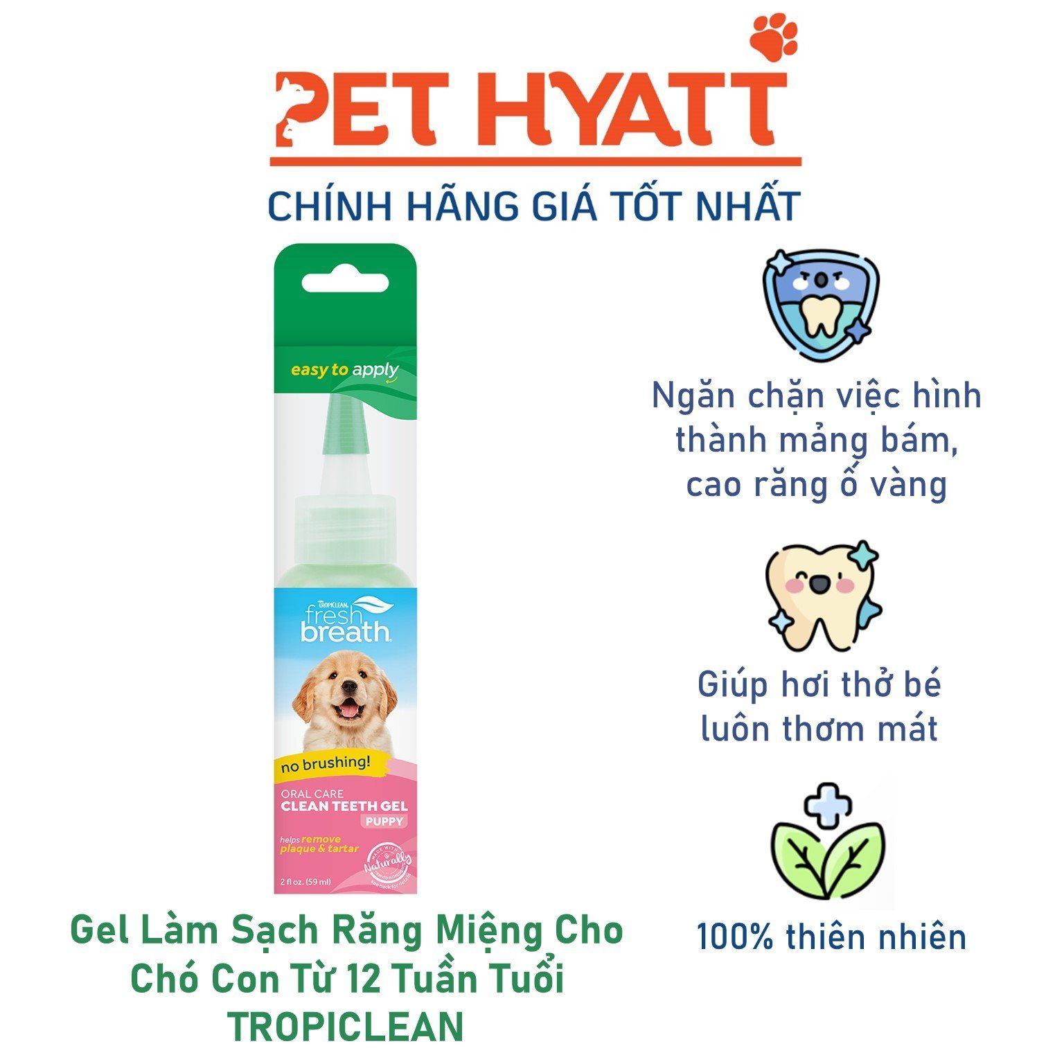 Gel Làm Sạch Răng Miệng Cho Chó Con Từ 12 Tuần Tuổi TROPICLEAN  Fresh Breath Clean Teeth Oral Care Gel for Puppies