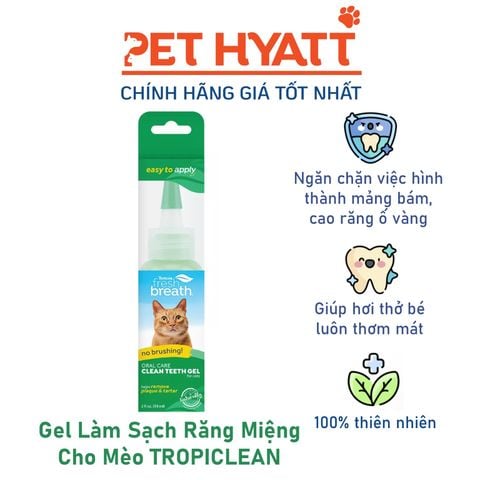  Gel Làm Sạch Răng Miệng Cho Mèo TROPICLEAN Fresh Breath Clean Teeth Oral Care Gel 