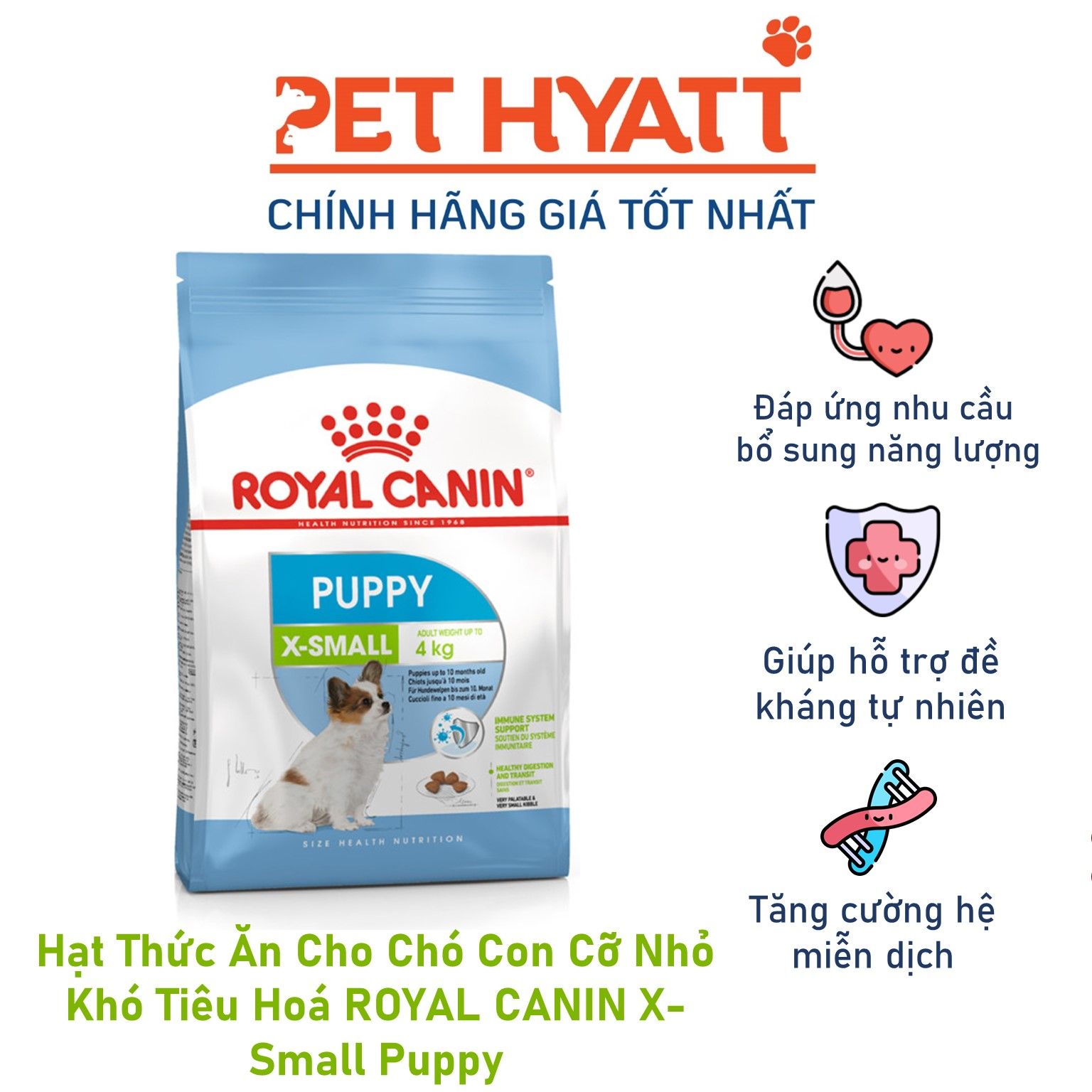 ROYAL CANIN Hạt Dành Cho Chó Nhỏ Dưới 4Kg Từ 2 - 10 Tháng (X-Small Pup –  Pet Hyatt