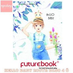 FUTUREBOOK-NTV2: Tập FB Hello Baby ĐL80 4 ô 200Tr 50Q/T