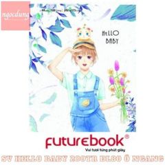 FUTUREBOOK-NTV1: Tập SV - B5 SV-Hello Baby 200tr ĐL80 ô ngang 50Q/T