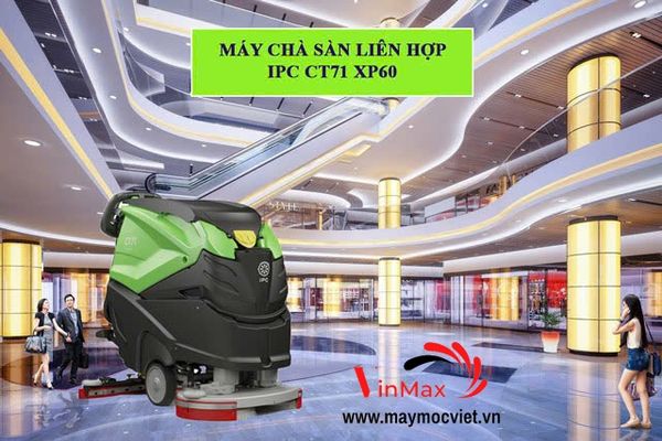 Máy chà sàn liên hợp IPC CT71 XP60