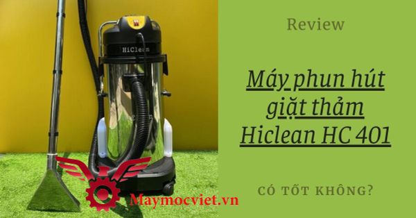 Máy phun hút giặt thảm Hiclean HC401