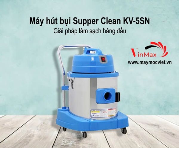 Máy hút bụi Supper Clean KV5SN
