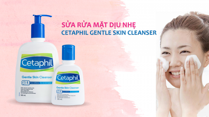 Cetaphil 125ml bé mới (Sữa rửa mặt, trị mụn, chăm sóc da)
