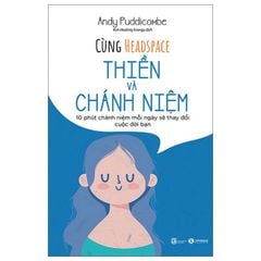 Combo 3 Quyển Cùng Headspace: Thiền Và Chánh Niệm + Ăn Chánh Niệm + Mang Thai Chánh Niệm