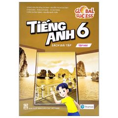 Tiếng Anh 6 - Sách Bài Tập - Tập Hai  - Global Success