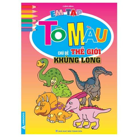 Em Tập Tô Màu - Chủ Đề Thế Giới khủng Long