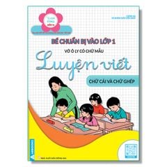 Bộ Tập Viết: Tủ Sách Hoa Điểm 10 - Bé Chuẩn Bị Vào Lớp 1 - Vở Ô Ly Có Chữ Mẫu