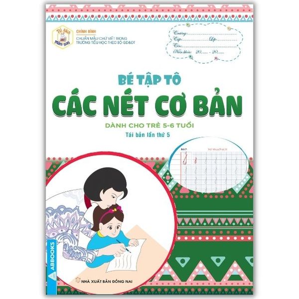 Bé Tập Tô - Các Nét Cơ Bản - Dành Cho Trẻ 5-6 Tuổi