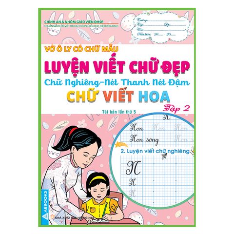 Vở Ô Ly Có Chữ Mẫu - Luyện Viết Chữ Đẹp - Chữ Nghiêng, Chữ Viết Hoa -Tập 2