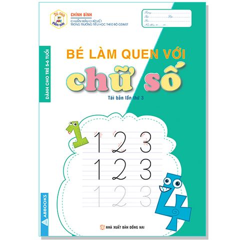 Bé Làm Quen Với Chữ Số - Danh Cho Trẻ 5-6 Tuổi - Tủ Sách Mầm Non