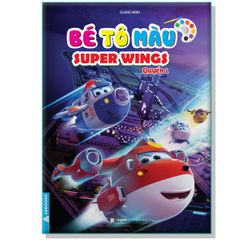 Bé Tô Màu super Wing Tập 1