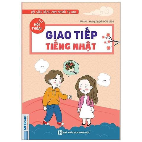 Bộ Sách Dành Cho Người Tự Học - Hội Thoại Giao Tiếp Tiếng Nhật