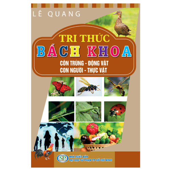 Tri Thức Bách Khoa - Côn Trùng - Động Vật - Con Người - Thực Vật