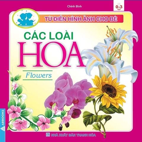 Các Loài Hoa - Từ Điển Hình Ảnh Cho Bé