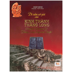 Di sản vô giá của Kinh thành Thăng Long (Sách ảnh) - hết hàng