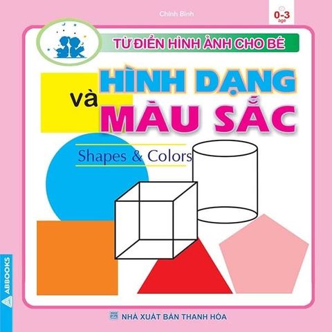 Hình Dạng và Màu Sắc - Từ Điển Hình Ảnh Cho Bé