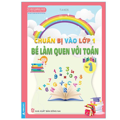 Vở Toán Dành Cho Bé Tập Làm Quen - Chuẩn Bị Vào Lớp 1 - Bé Vui Học Toán (Combo 4 Cuốn)