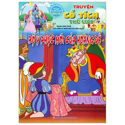 Bộ Y Phục Mới Của Hoàng Đế - Truyện Cổ Tích Thế Giới