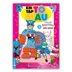 Em Tập Tô Màu - Chủ Đề Super Hero -  Siêu Nhân 1, Siêu Nhân 2, Siêu Nhân 3, Siêu Nhân 4