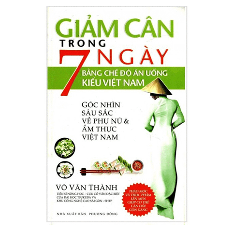 Giảm Cân Trong 7 Ngày Bằng Chế Độ Ăn Uống Kiểu Việt Nam