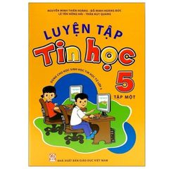 Luyện Tập Tin Học 5 - bộ 2 cuốn