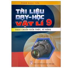 Sách - Tài Liệu Dạy Và Học Vật Lý 9 (2021)